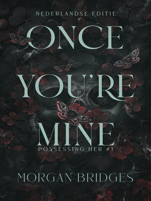 Title details for Once You're Mine by Morgan Bridges - Available